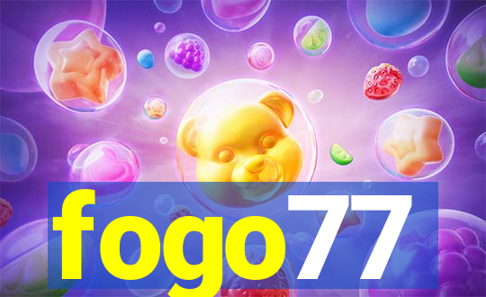 fogo77