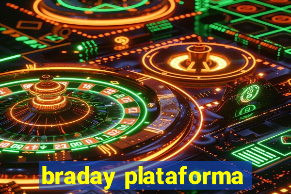 braday plataforma