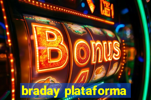 braday plataforma