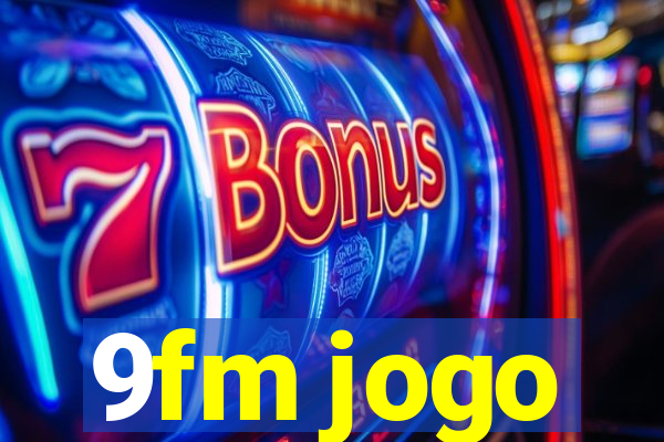 9fm jogo