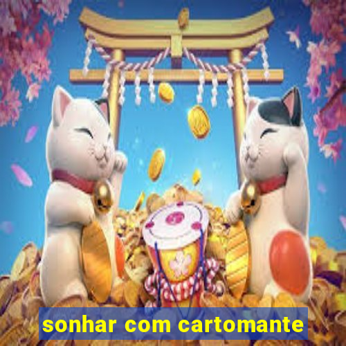 sonhar com cartomante