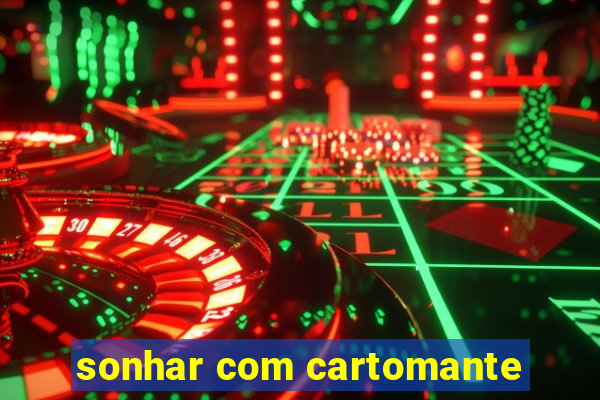 sonhar com cartomante