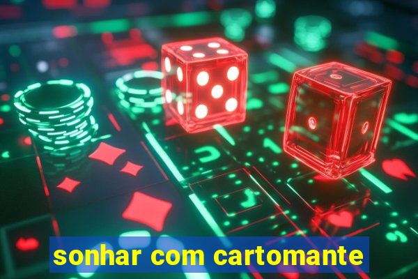 sonhar com cartomante