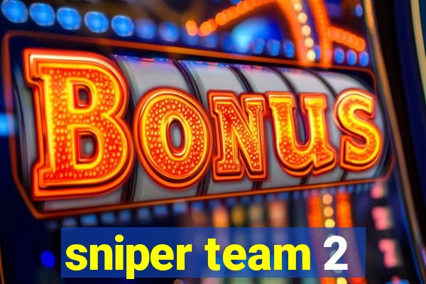 sniper team 2