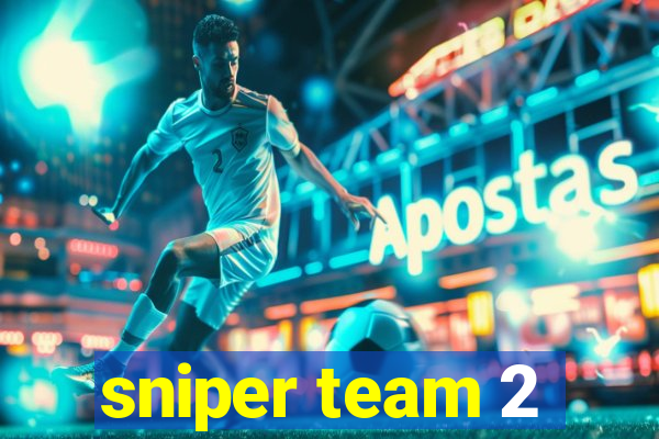 sniper team 2