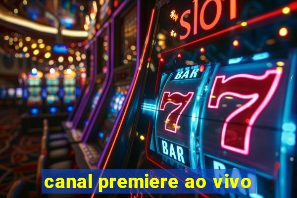 canal premiere ao vivo