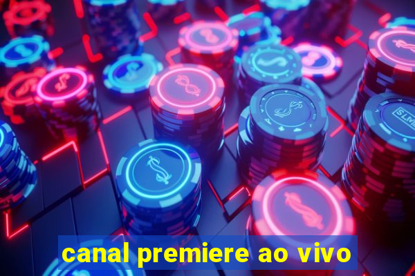 canal premiere ao vivo