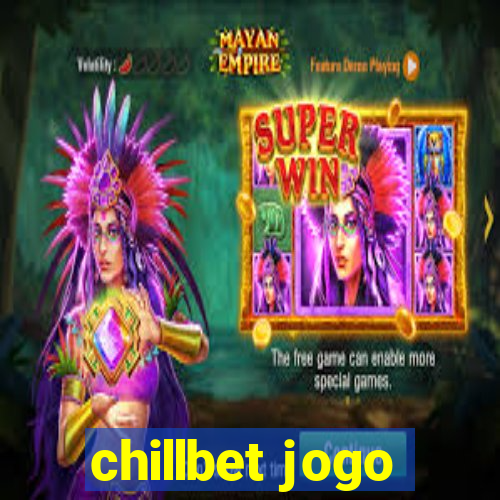 chillbet jogo