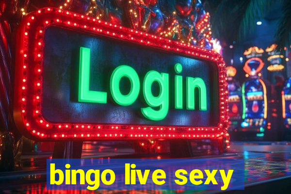 bingo live sexy