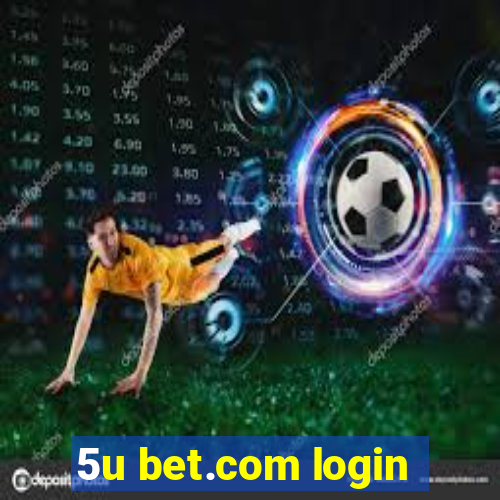 5u bet.com login