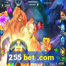 255 bet .com