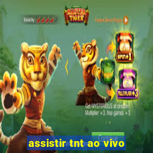 assistir tnt ao vivo