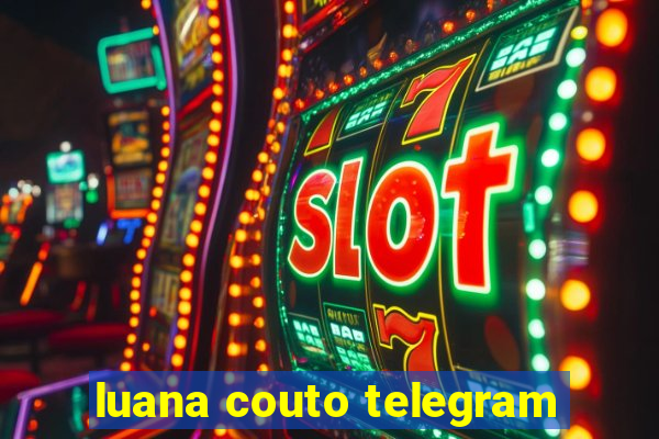 luana couto telegram