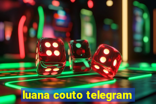 luana couto telegram