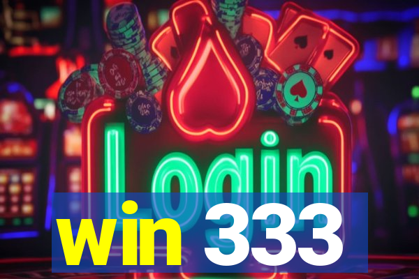 win 333