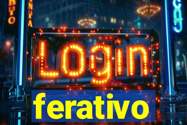 ferativo