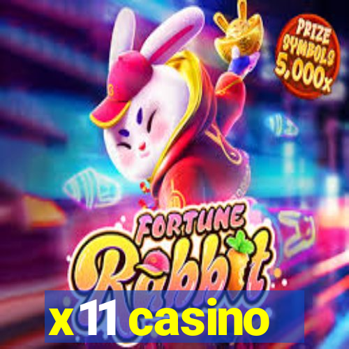 x11 casino