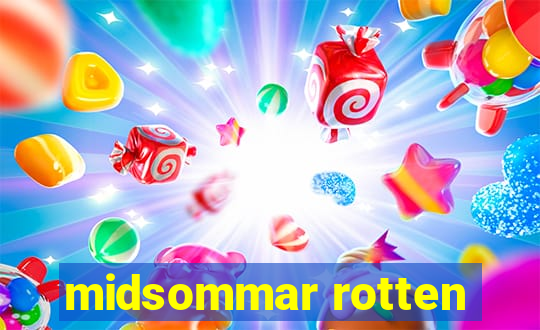 midsommar rotten