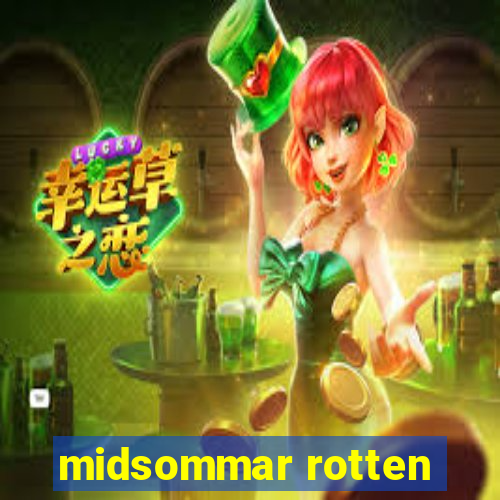 midsommar rotten