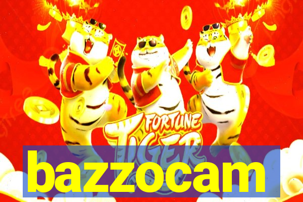 bazzocam