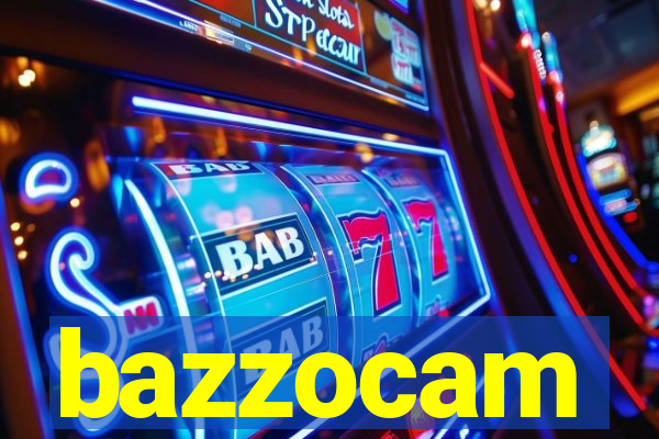 bazzocam