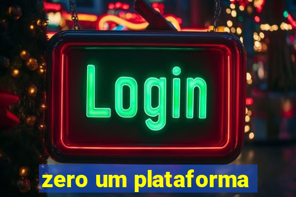 zero um plataforma