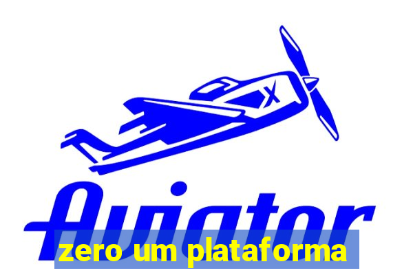 zero um plataforma