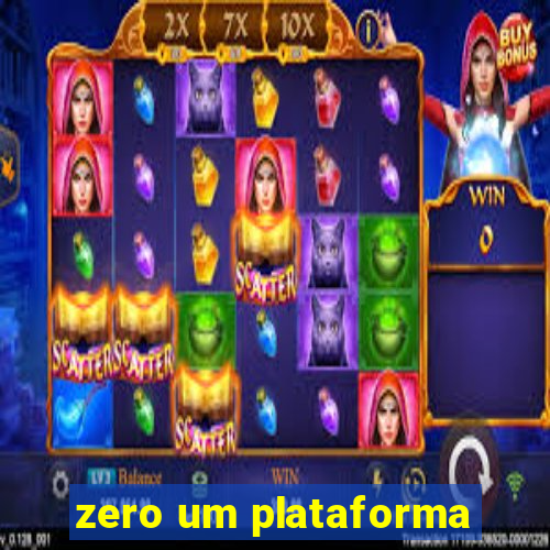 zero um plataforma