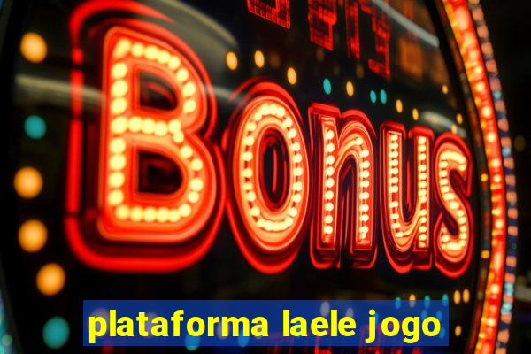 plataforma laele jogo