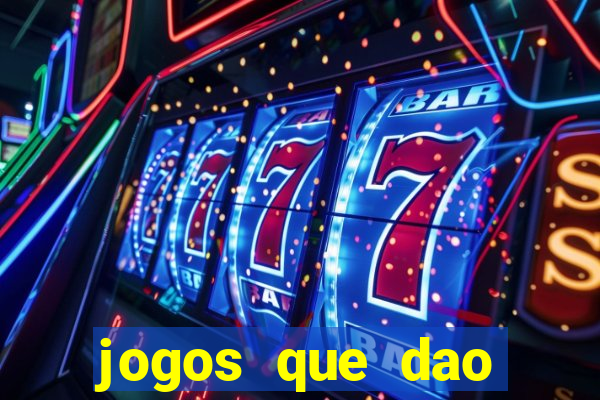 jogos que dao dinheiro sem deposito