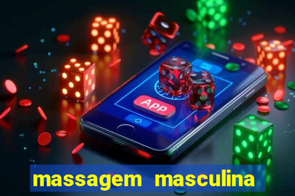 massagem masculina porto alegre