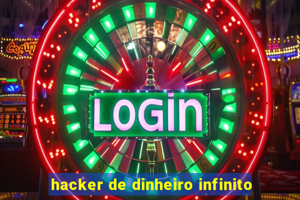 hacker de dinheiro infinito