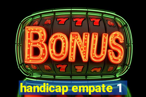 handicap empate 1