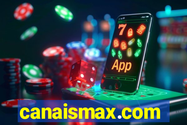 canaismax.com