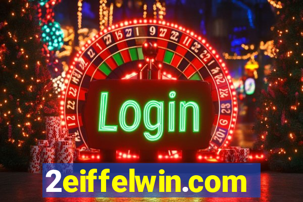 2eiffelwin.com