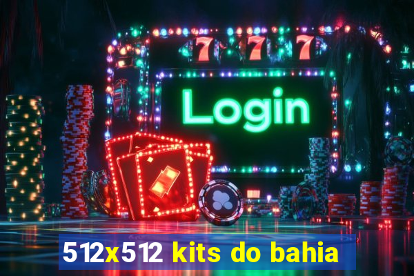 512x512 kits do bahia