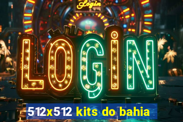 512x512 kits do bahia