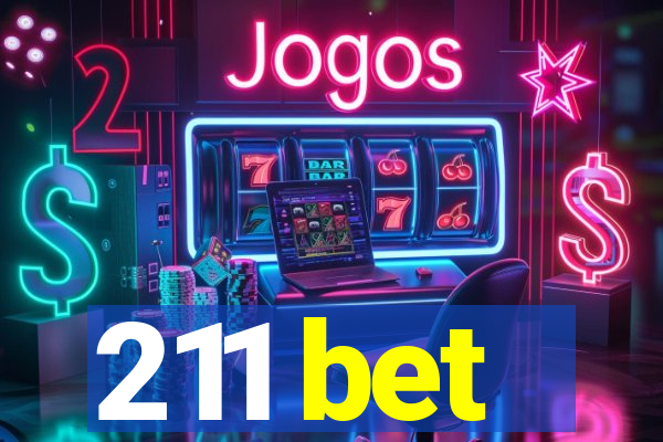 211 bet