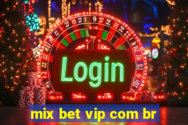 mix bet vip com br