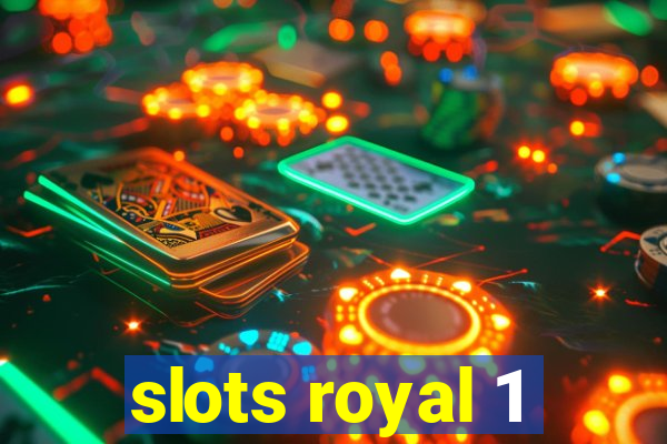 slots royal 1