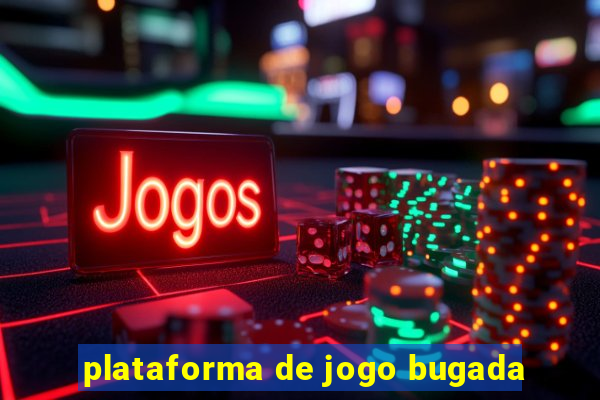 plataforma de jogo bugada