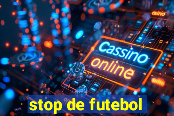 stop de futebol