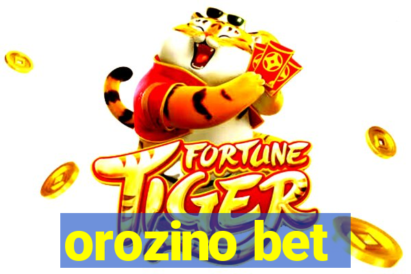 orozino bet