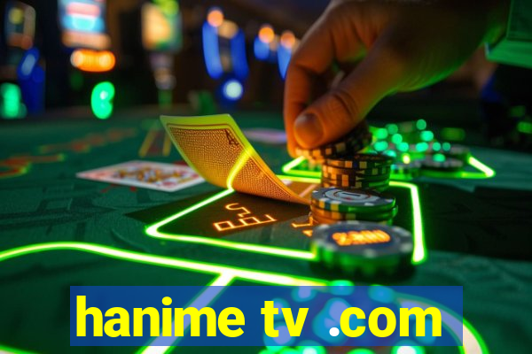 hanime tv .com