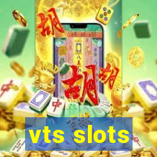 vts slots