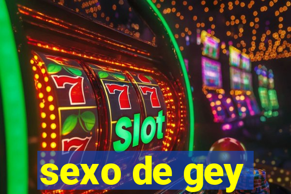 sexo de gey