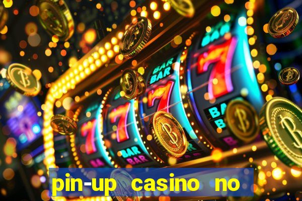 pin-up casino no deposit bonus code