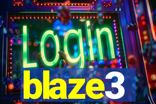 blaze3