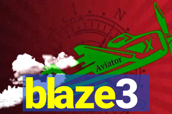 blaze3