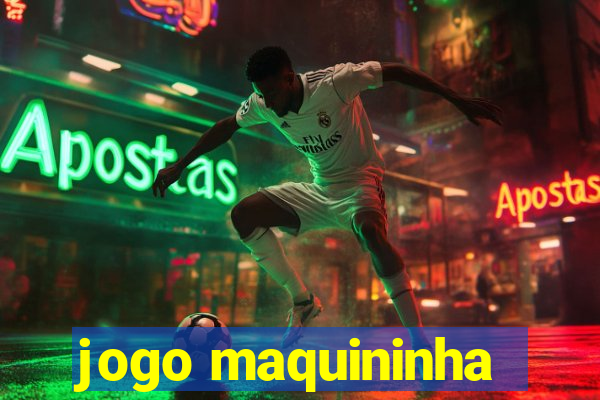 jogo maquininha